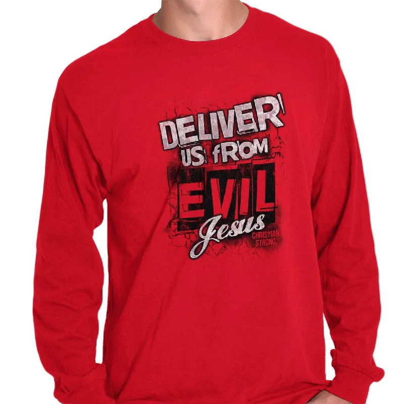 Deliver us from Evil Long Sleeve T-Shirt